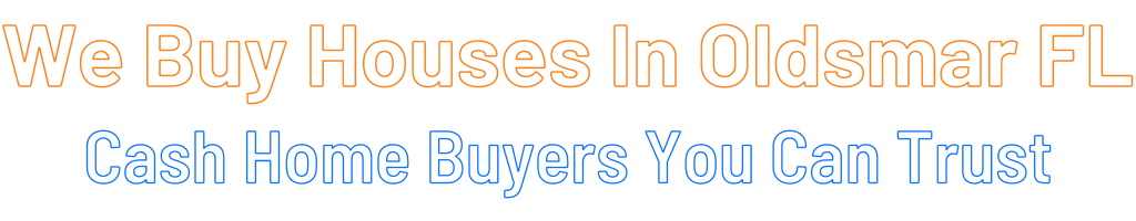 Sell My House Fast Oldsmar Florida