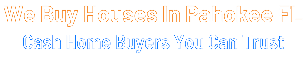 Sell My House Fast Pahokee Florida