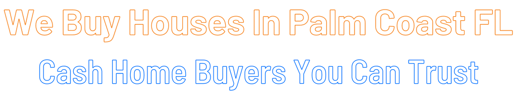 Sell My House Fast Palm Coast Florida