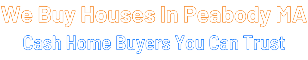 sell-my-house-fast-Peabody Massachusetts