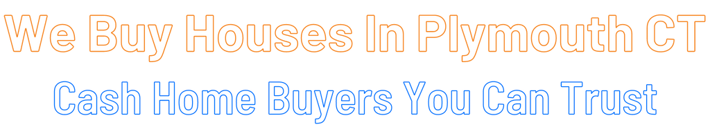 sell-my-house-fast-Plymouth Connecticut