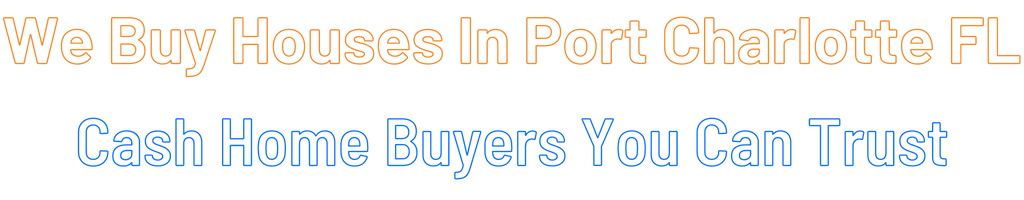 Sell My House Fast Port Charlotte Florida