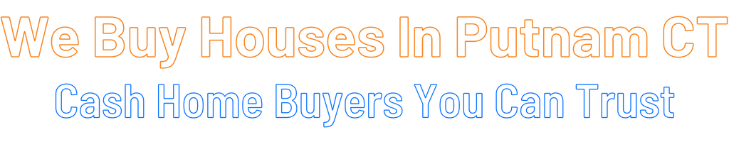 sell-my-house-fast-Putnam Connecticut
