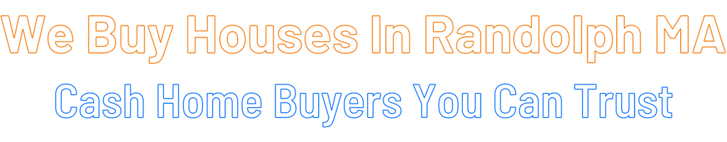 sell-my-house-fast-Randolph Massachusetts