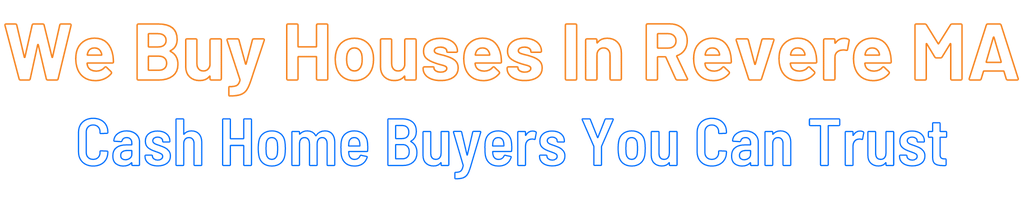 sell-my-house-fast-Revere Massachusetts