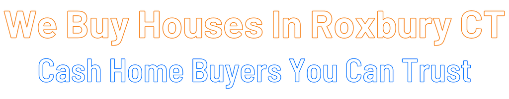 sell-my-house-fast-Roxbury Connecticut