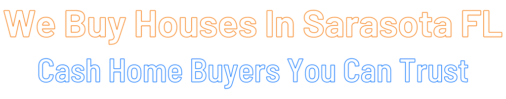 Sell My House Fast Sarasota Florida
