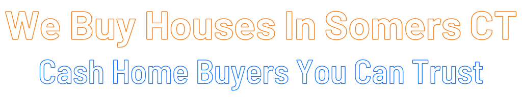 sell-my-house-fast-Somers Connecticut