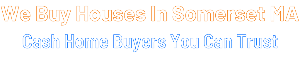 sell-my-house-fast-Somerset Massachusetts