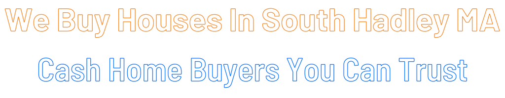 sell-my-house-fast-South Hadley Massachusetts