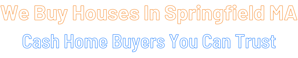 sell-my-house-fast-Springfield Massachusetts