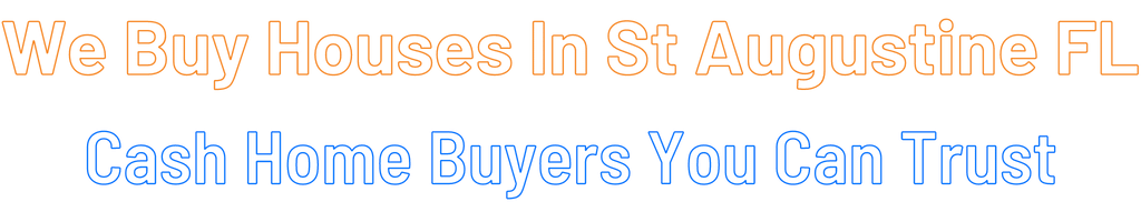 Sell My House Fast St. Augustine Florida