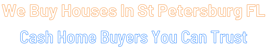 Sell My House Fast St. Petersburg Florida