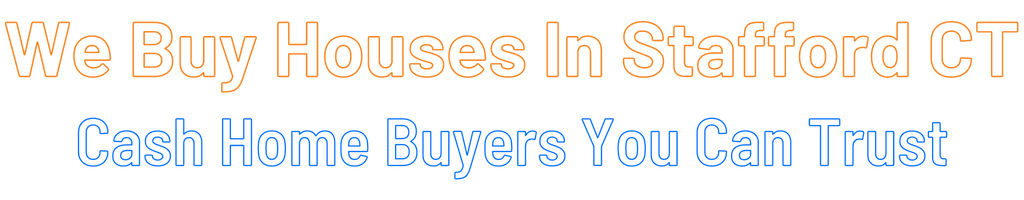 sell-my-house-fast-Stafford Connecticut