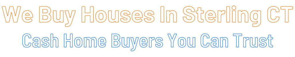sell-my-house-fast-Sterling Connecticut
