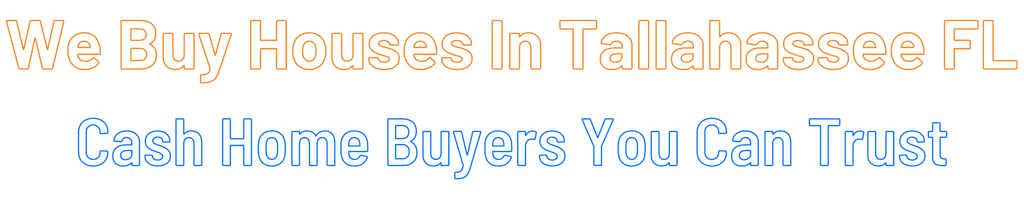 Sell My House Fast Tallahassee Florida