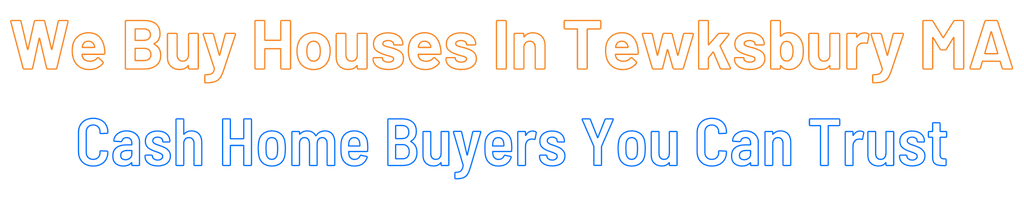 sell-my-house-fast-Tewksbury Massachusetts