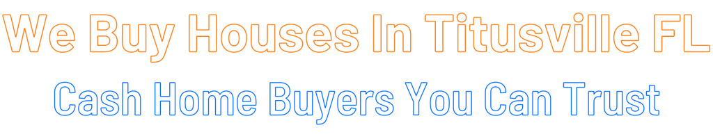 Sell My House Fast Titusville Florida
