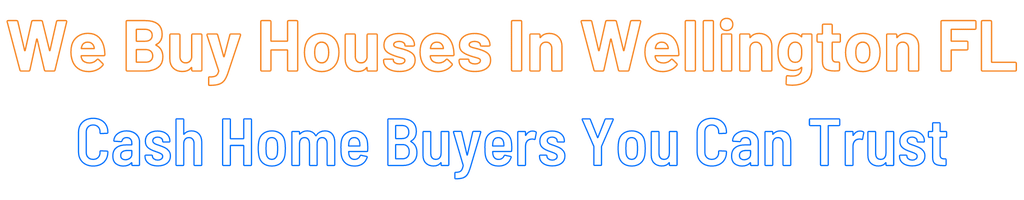 Sell My House Fast Wellington Florida