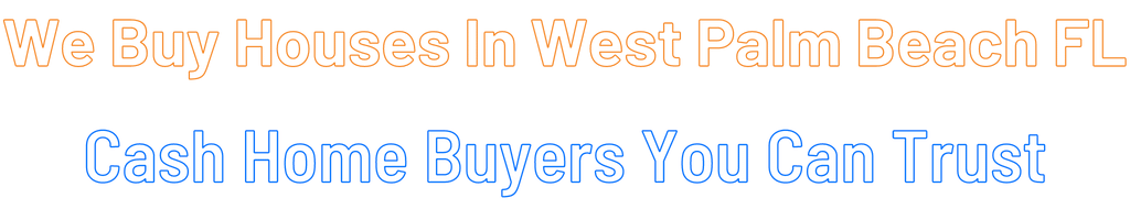Sell My House Fast West Palm Beach Florida