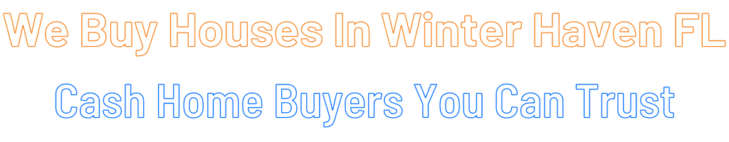 Sell My House Fast Winter Haven Florida