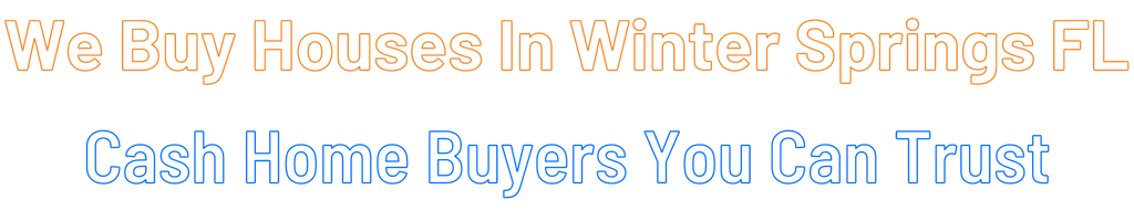 Sell My House Fast Winter Springs Florida