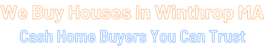 sell-my-house-fast-Winthrop Massachusetts