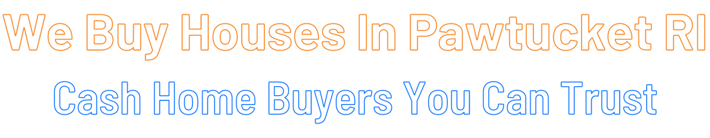 Sell My House Fast Pawtucket Rhode Island