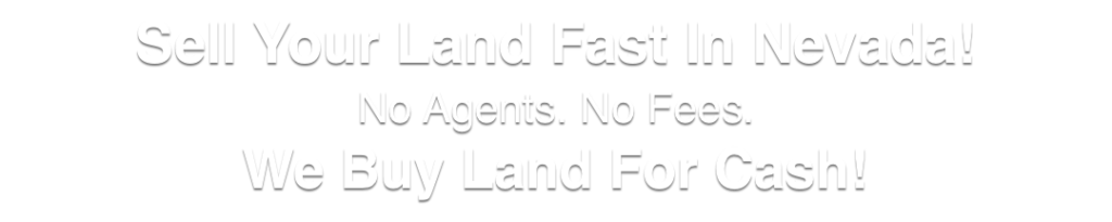 we buy land for cash Nevada