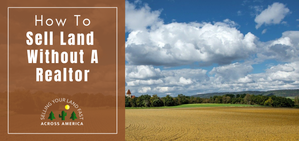 how to sell land without a realtor