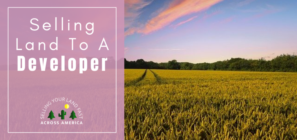 selling land to a developer