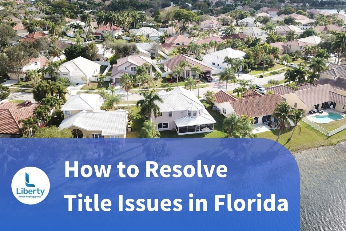 How to Resolve Title Issues in Florida