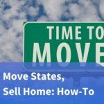 Selling Your Home & Relocating Out-of-State