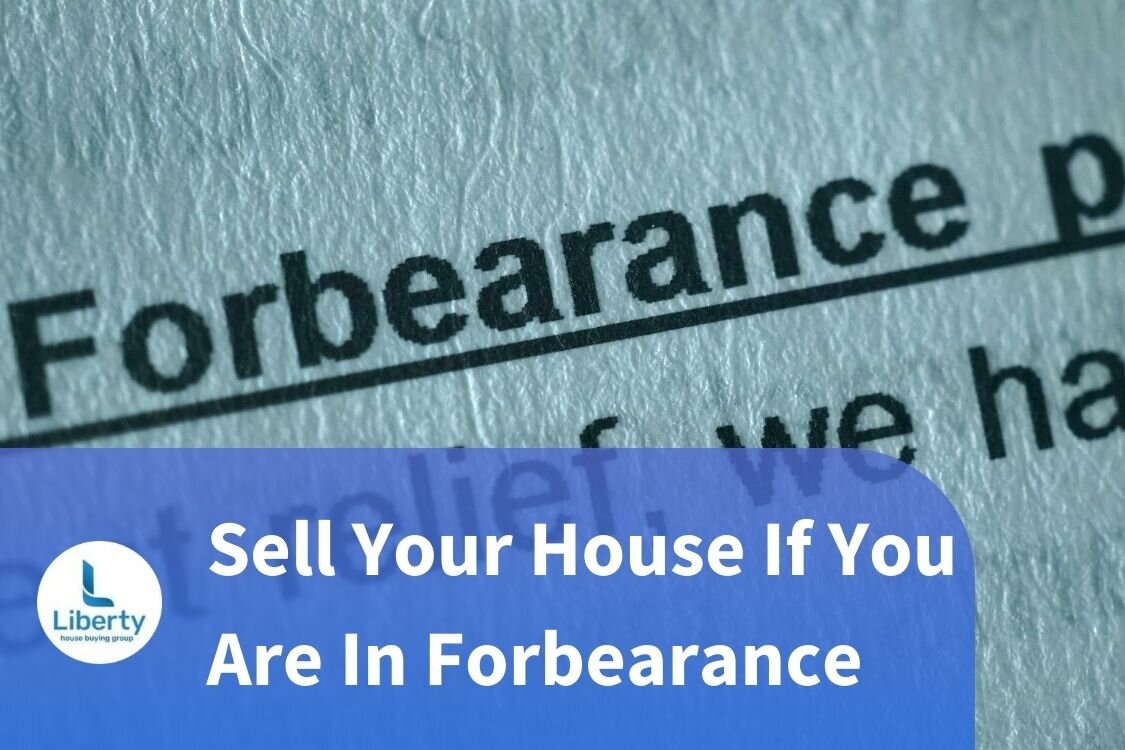 Sell Your House If You Are in Forbearance blog