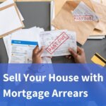 Sell Your House with Mortgage Arrears
