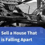 Sell a House That is Falling Apart