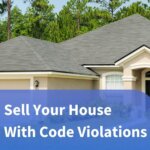 Sell your House with Code Violations in Florida