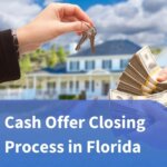 The Cash Offer Closing Process in Florida blog post