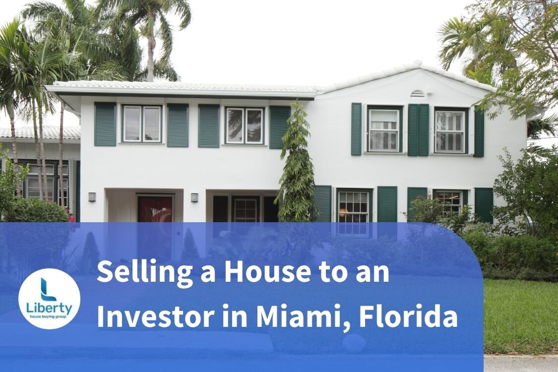 Selling a House to an Investor in Miami, Florida