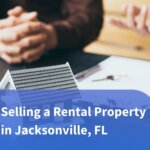 Selling a Rental Property in Jacksonville, FL