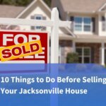 10 Things to Do Before Selling Your Jacksonville House