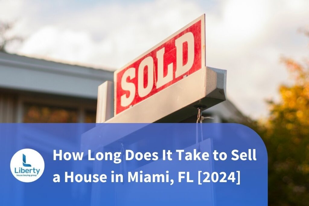 How Long Does It Take to Sell a House in Miami, FL [2024]