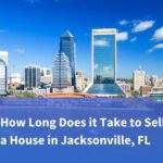 How Long Does it Take to Sell a House in Jacksonville, FL