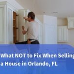 What Not to Fix When Selling a House in Orlando, FL