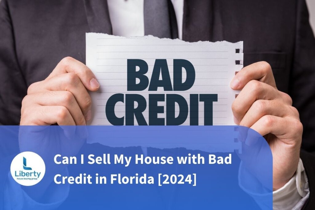 Can I Sell My House with Bad Credit in Florida