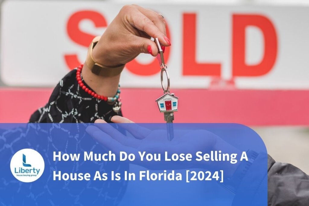 How Much Do You Lose Selling A House As Is In Florida