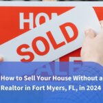How to Sell Your House Without a Realtor in Fort Myers, FL, in 2024