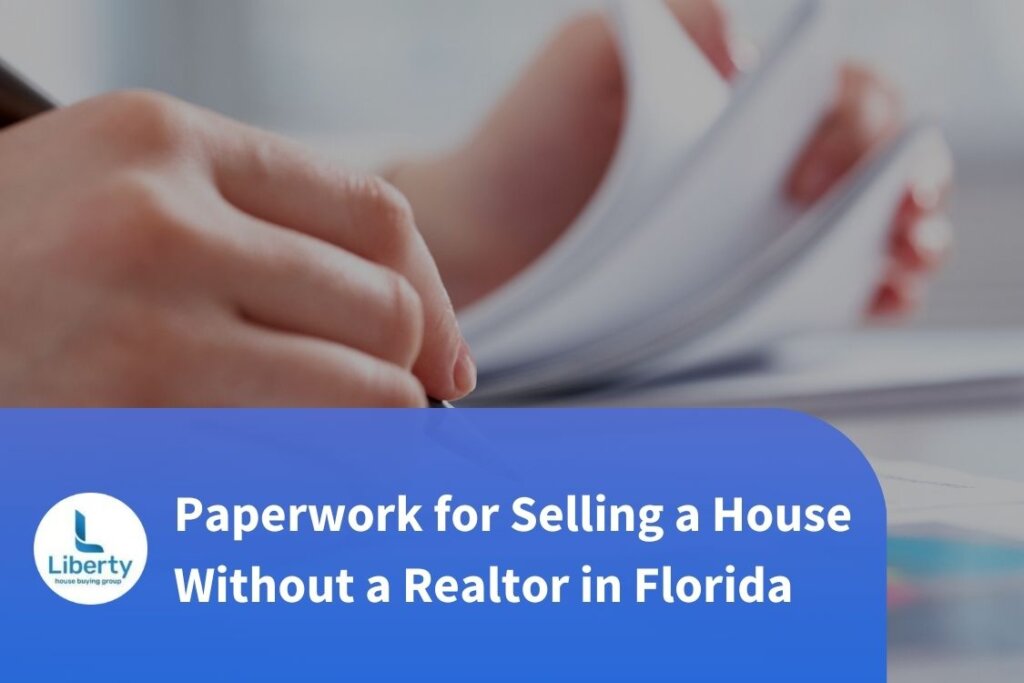 Paperwork for Selling a House Without a Realtor in Florida