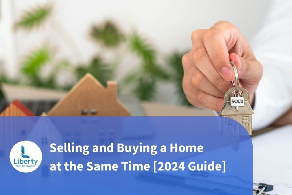 Selling and Buying a Home at the Same Time