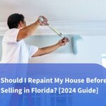 Should I Repaint My House Before Selling in Florida